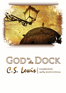 God in the Dock - Lewis, C. S.