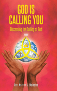 God Is Calling You: Discerning the Calling of God