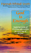 God Is Enough - Smith, Hannah Whitall