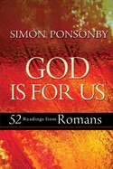 God is For Us: 52 Readings from Romans
