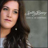 God is in Control - Sally Berry