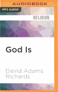 God Is.: My Search for Faith in a Secular World
