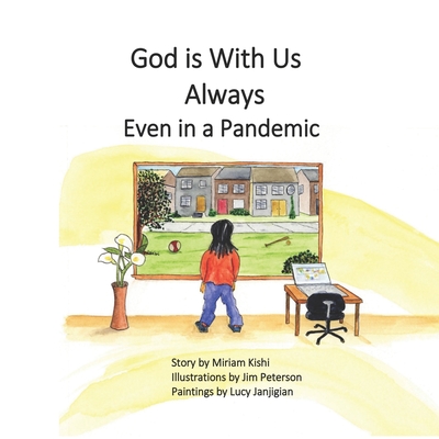 God is With Us Always Even in a Pandemic - Kishi, Miriam