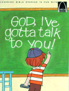 God, I've Gotta Talk to You