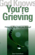 God Knows You're Grieving
