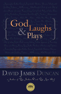 God Laughs & Plays: Churchless Sermons in Response to the Preachments of the Fundamentalist Right