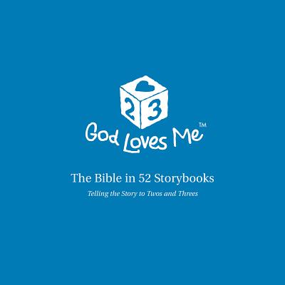 God Loves Me Storybooks: The Bible in 52 Storybooks - Nederveld, Patricia L