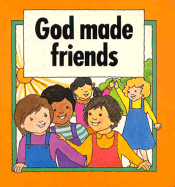 God Made Friends-Board Book - Lion Publishing