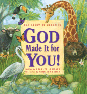 God Made It for You!: The Story of Creation