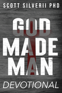 God Made Man Devotional: No Nonsense Prayer and Motivation for Men