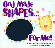 God Made Shapes for Me