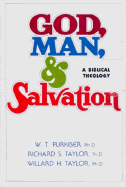 God, Man & Salvation: A Biblical Theology
