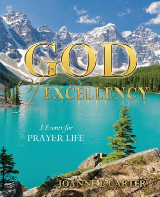 God of Excellency - Carter, Joanne L, and Quarles, Rita (Editor)