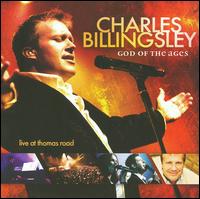 God of the Ages: Live at Thomas Road - Charles Billingsley