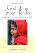 God of the Empty-Handed: Poverty, Power and the Kingdom of God