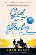 God on a Harley: A Spiritual Fable