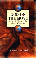 God on the Move: Growth and Change in the Church Worldwide