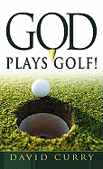 God Plays Golf!