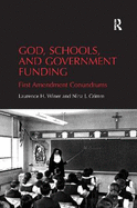 God, Schools, and Government Funding: First Amendment Conundrums
