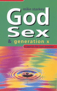 God, Sex and Generation: A Search for Lost Wonder