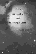 God, the Rabbis, and the Virgin Birth