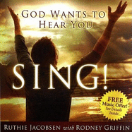 God Wants to Hear You Sing