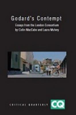 Godard's Contempt: Essays From The London Consortium - MacCabe, Colin (Editor), and Mulvey, Laura (Editor)