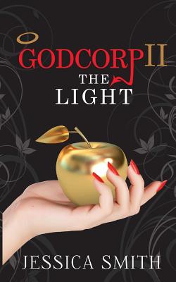 Godcorp II: The Light - Hudspith, John (Editor), and Smith, Jessica