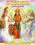 Goddess Coloring Book. Grayscale & Line Art Illustrations: Coloring Book for Adults. Adult Relaxation