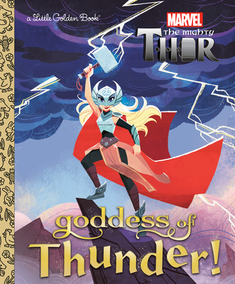 Goddess of Thunder! (Marvel Thor) - Carbone, Courtney