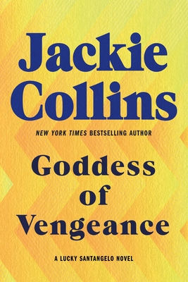 Goddess of Vengeance: A Lucky Santangelo Novel - Collins, Jackie