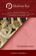 Goddesses: A Skeleton Key Study Guide