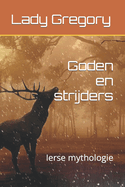 Goden en strijders: Ierse mythologie