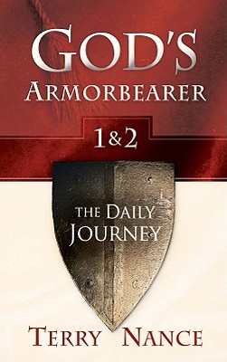 God's Armorbearer 1 & 2: The Daily Journey - Nance, Terry