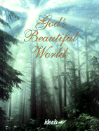 Gods Beautiful World - Ideals Publications Inc