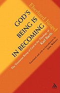 God's Being is in Becoming: The Trinitarian Being of God in the Theology of Karl Barth