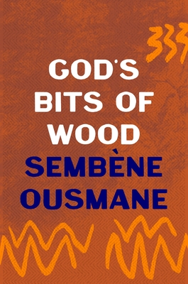 God's Bits of Wood - Ousmane, Sembne