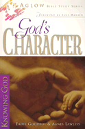 God's Character - Goodboy, Eadie, and Lawless, Agnes, and Hansen, Jane (Foreword by)