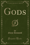 Gods (Classic Reprint)