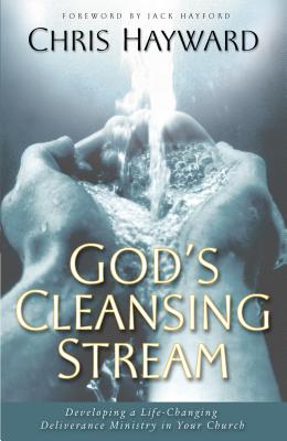 God's Cleansing Stream - Hayward, Chris (Preface by)