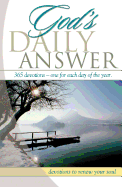 God's Daily Answer....365 Devotions...One for Each Day of the Year: Devotions to Renew Your Soul