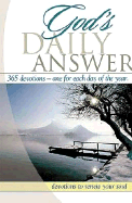 God's Daily Answer: 365 Devotions--One for Each Day of the Year