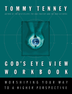 God's Eye View: Worshiping Your Way to a Higher Perspective