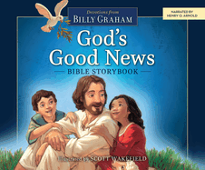 God's Good News Bible Storybook: Devotions from Billy Graham