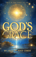 God's Grace by Faith in Jesus Christ