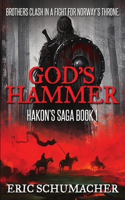 God's Hammer (Hakon's Saga Book 1) - Schumacher, Eric