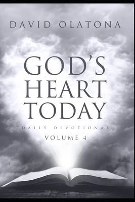 GOD'S HEART TODAY Volume 4 - Olatona, David