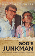 God's Junkman: My Friendship with World-Renowned Artist Howard Finster