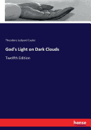 God's Light on Dark Clouds: Twelfth Edition