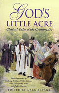 God's Little Acre: Clerical Tales of the Countryside
